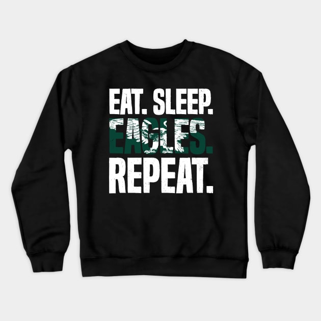 Eat Sleep Eagles Repeat Distressed Football Sport Crewneck Sweatshirt by udesign